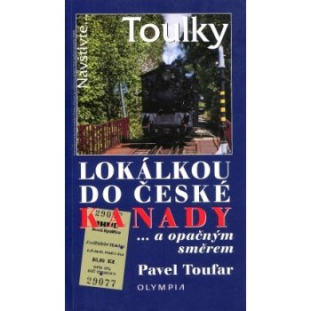 Lokálkou po české Kanadě Pavel Toufar