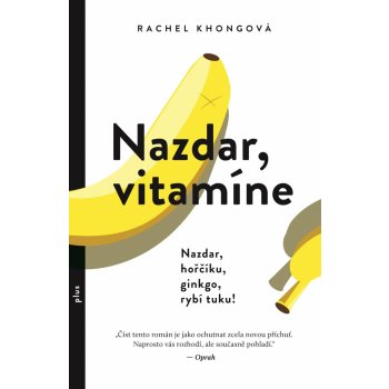 Nazdar, vitamíne - Khongová Rachel