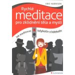 Rychlé meditace pro zklidnění těla a mysli – Hledejceny.cz
