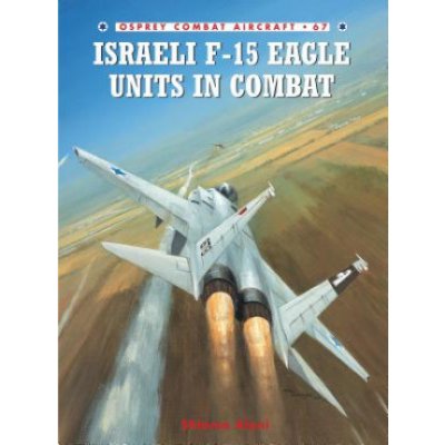 15 Eagle Units in Combat Israeli F S. Aloni – Hledejceny.cz