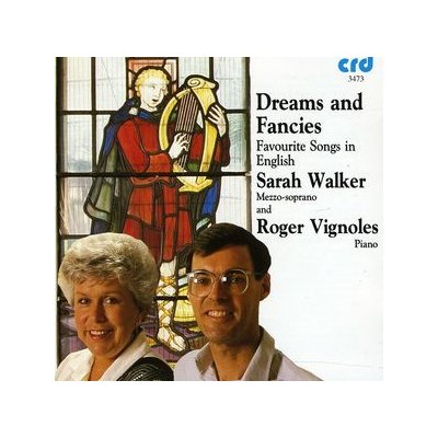 Sarah Walker/Roger Vignoles - Dreams and Fancies CD – Zbozi.Blesk.cz