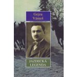 Jazdecká legenda - Gejza Vámoš – Hledejceny.cz