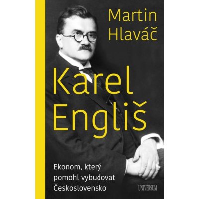 Karel Engliš – Ekonom, který pomohl vybudovat Československo – Zboží Mobilmania