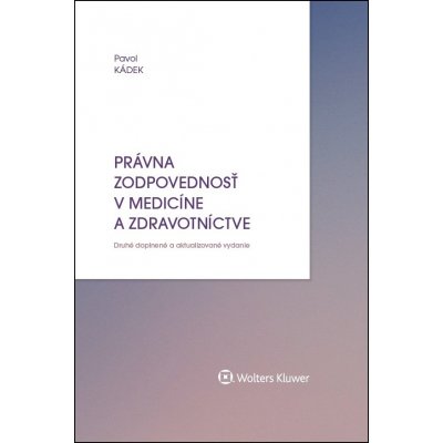 Právna zodpovednosť v medicíne a zdravotníctve – Zbozi.Blesk.cz