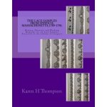 The Lace Samples from Ipswich, Massachusetts, 1789-1790: History, Patterns, and Working Diagrams for 22 Lace Samples Preserved at the Library of Congr Thompson Karen H.Paperback – Hledejceny.cz