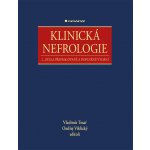 Klinická nefrologie - Vladimír Tesař, Ondřej Viklický – Hledejceny.cz