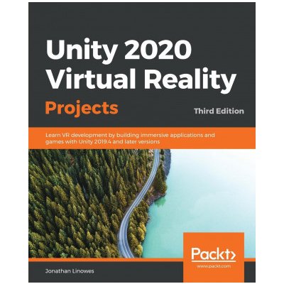 Unity 2020 Virtual Reality Projects – Zbozi.Blesk.cz