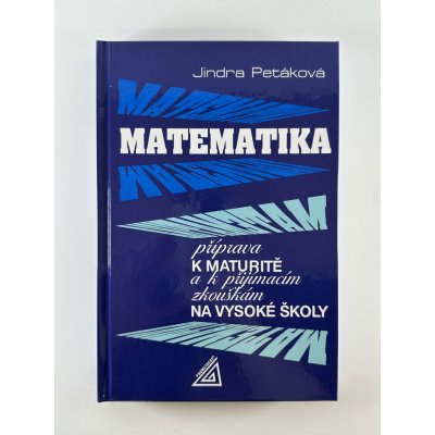 Matematika příprava k maturitě - Jindra Petáková – Zboží Dáma