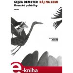 Ráj na zemi. Romské pohádky - Gejza Demeter – Hledejceny.cz