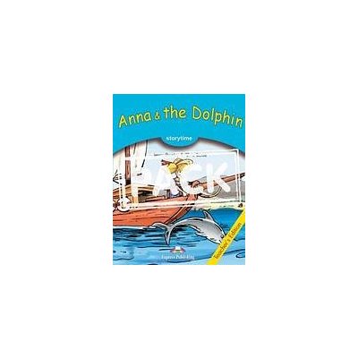 Storytime 1 Anna a the Dolphin - Teacher´s Book + audio CD/DVD PAL Express Publishing