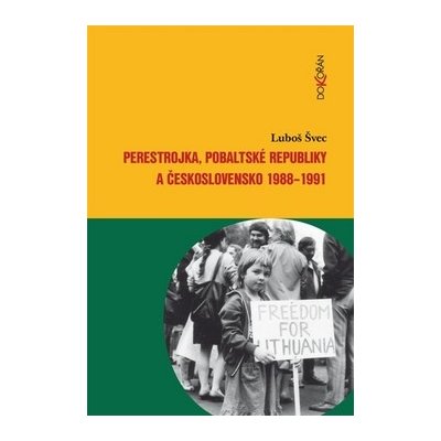 Perestrojka, pobaltské republiky a Česko - Luboš Švec – Hledejceny.cz
