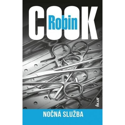 Nočná služba - Robin Cook – Hledejceny.cz