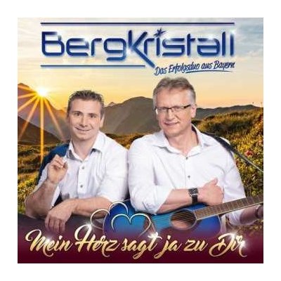 Bergkristall - Mein Herz sagt ja zu dir CD – Hledejceny.cz