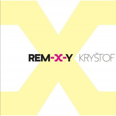 Kryštof: Rem-X-Y (2x CD)