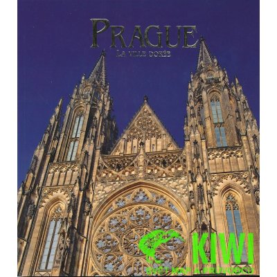 Prague La ville dorée brož. Salfellner H. – Hledejceny.cz