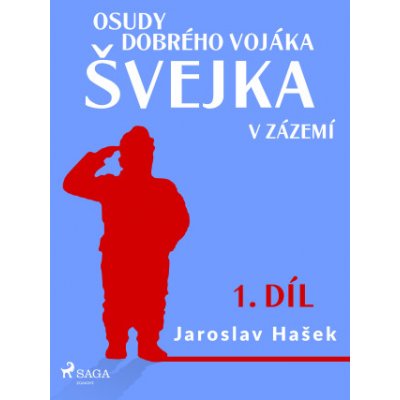 Osudy dobrého vojáka Švejka – V zázemí 1. díl - Jaroslav Hašek – Zboží Mobilmania