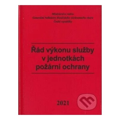 Řád výkonu služby v jednotkách požární ochrany - Sdružení požárního a bezpečnostního inženýrství – Zboží Mobilmania