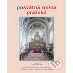 Posvátná místa pražská - Jan Žáček – Zboží Mobilmania