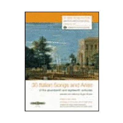 30 Italian Songs and Arias -Werke des 17. und 18. Jahrhunderts + CD Text: italienisch mit Lautschrift englisch – Hledejceny.cz