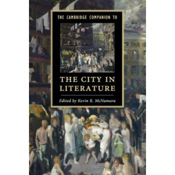 The Cambridge Companion to the City in Literature