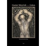Golem, 3. vydání - Gustav Meyrink – Hledejceny.cz