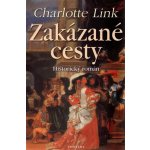 Zakázané cesty - Charlotte Link – Zbozi.Blesk.cz