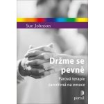 Držme se pevně: Párová terapie zaměřená na emoce – Zboží Mobilmania