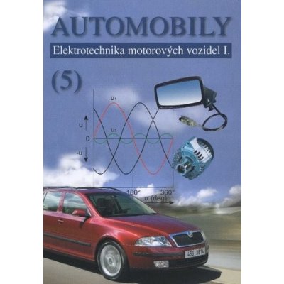 Automobily 5 - elektrotechnika motorových vozidel I. – Hledejceny.cz