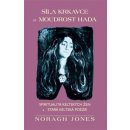 Síla krkavce a moudrost hada - Noragh Jones