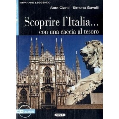 Scoprire l Italia . . . con una caccia al tesoro, Textbuch u. Audio-CD - Cianti, Sara