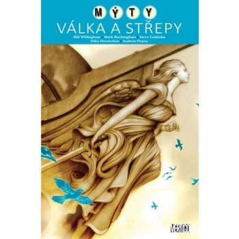 Mýty 11 - Válka a střepy - Bill Willingham