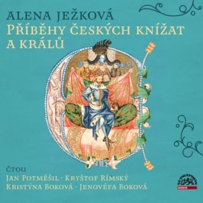 Příběhy českých knížat a králů - 3 CD - Alena Ježková – Zbozi.Blesk.cz