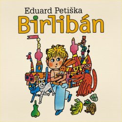 Birlibán - Petiška Eduard - Čte Miroslav Táborský