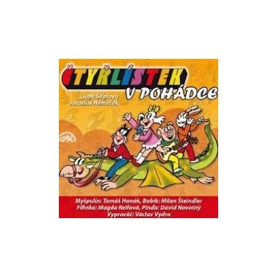 Štíplová Ljuba - Čtyřlístek v pohádce CD – Sleviste.cz
