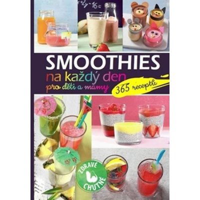 Smoothies na každý den pro děti a mámy – Zbozi.Blesk.cz