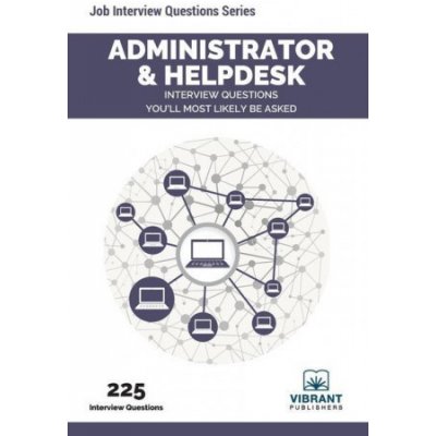Administrator & Helpdesk Interview Questions Youll Most Likely Be Asked – Zbozi.Blesk.cz