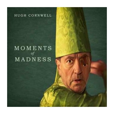 Hugh Cornwell - Moments Of Madness LP
