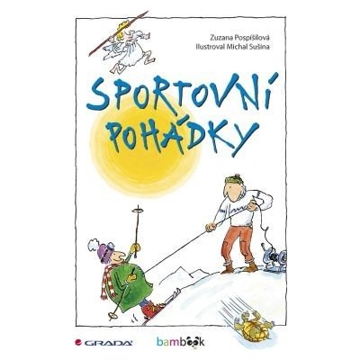 Sportovní pohádky - Pospíšilová Zuzana, Sušina Michal – Zboží Mobilmania