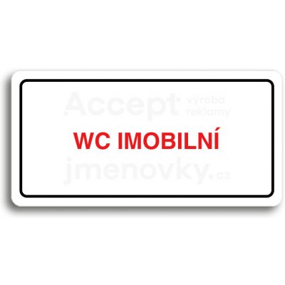 ACCEPT Piktogram WC IMOBILNÍ - bílá tabulka - barevný tisk – Zboží Mobilmania