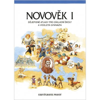 Kartografie PRAHA, a. s. Novověk I – dějepisný atlas – Zboží Mobilmania