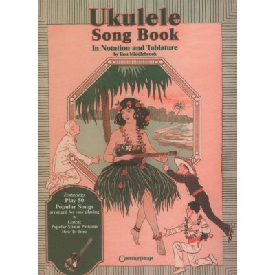 Ukulele Songbook 50 populárních písní ve snadné úpravě melodie/akordy + tabulatura – Zboží Mobilmania