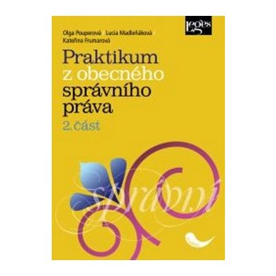 Praktikum z obecného správního práva - 2. část – Hledejceny.cz