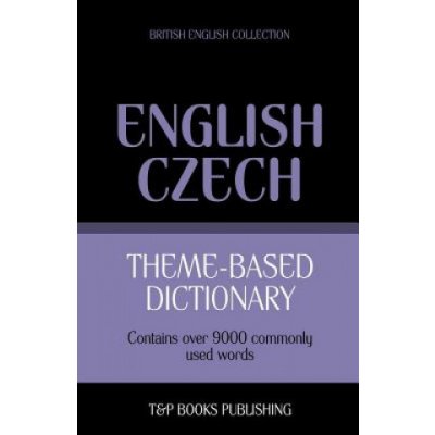 Theme-Based Dictionary British English-Czech - 9000 Words