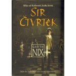 Sir Čtvrtek - Garth Nix – Hledejceny.cz