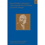 Poor Charlies Almanack: The Essential Wit and Wisdom of Charles T. Munger – Sleviste.cz