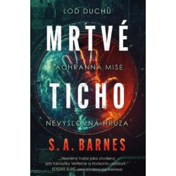 Mrtvé ticho - S. A. Barnes