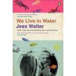 We Live in Water - Walter Jess – Hledejceny.cz