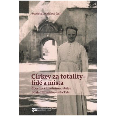 Církev za totality - lidé a místa – Zboží Mobilmania