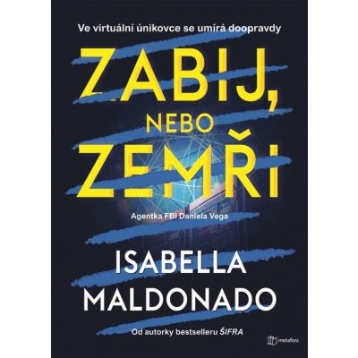 Zabij, nebo zemři - Maldonado Isabella