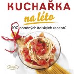 NAŠE VOJSKO - knižní distribuce s.r.o. Kuchařka na léto – Hledejceny.cz